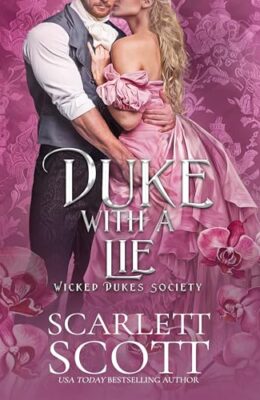 Duke with a Lie (Wicked Dukes Society #4)