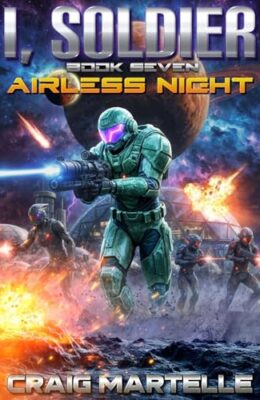 Airless Night (I, Soldier #7)