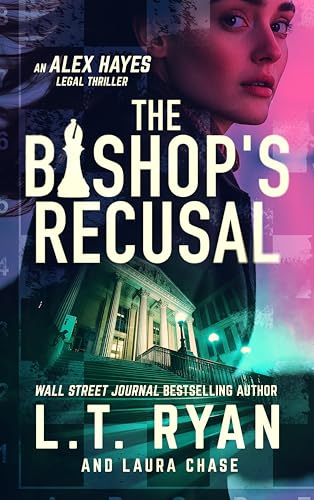 The Bishop’s Recusal (Alex Hayes Legal Thrillers #4)
