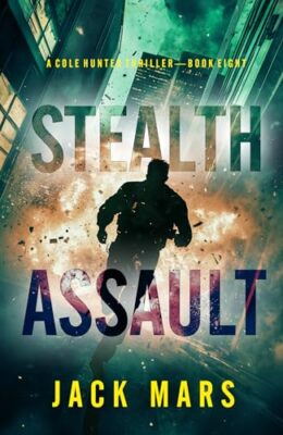 Stealth Assault (Cole Hunter #8)