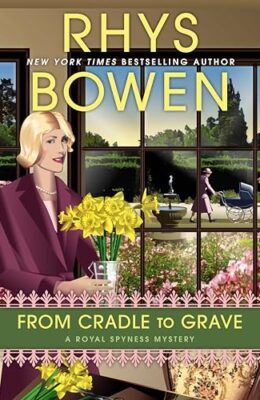 From Cradle to Grave (Royal Spyness #19)