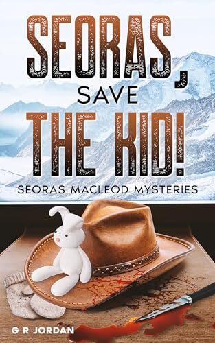Seoras, Save the Kid! (Seoras Macleod Mystery #2)