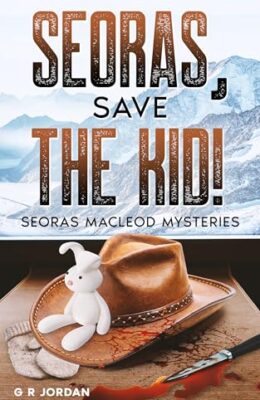 Seoras, Save the Kid! (Seoras Macleod Mystery #2)