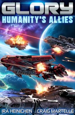 Glory – Humanity’s Allies (Glory #6)