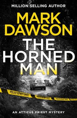 The Horned Man (Atticus Priest #6)