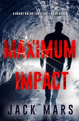 Maximum Impact (Grant Valor #7)