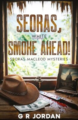 Seoras, White Smoke Ahead! (Seoras Macleod Mystery #3)