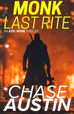 Monk Last Rite (Axel Monk Thrillers #4)