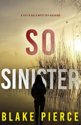 So Sinister (Faith Bold #31)