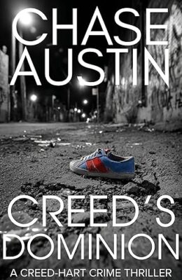 Creed’s Dominion (Creed-Hart Crime Thrillers #2)