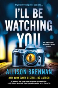 I’ll Be Watching You (Angelhart Investigations #3)