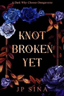 Knot Broken Yet (The Knot Loved #2)