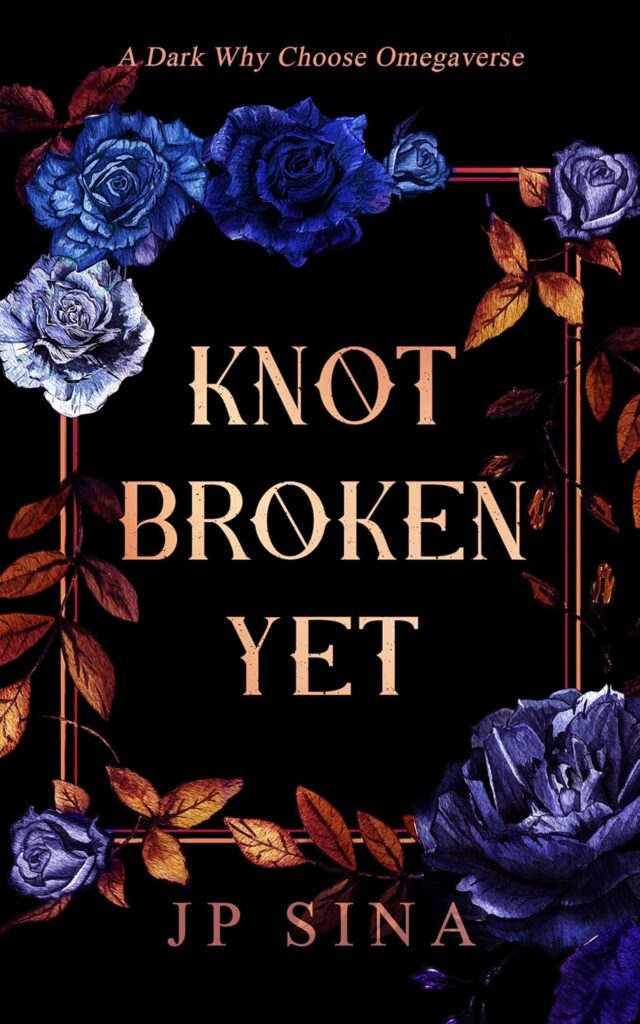 Knot Broken Yet (The Knot Loved #2)
