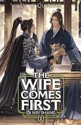 The Wife Comes First: Qi Wei Shang Vol. 2