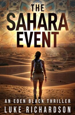 The Sahara Event (Eden Black Archaeological Thrillers #7)