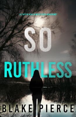 So Ruthless (Faith Bold #27)