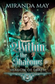 Within The Shadows (Shadow Of Death)