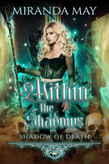 Within The Shadows (Shadow Of Death)