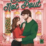 Better Not Pout (Mistletoe Falls #1)
