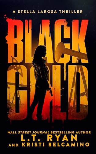 Black Gold (Stella LaRosa #3)