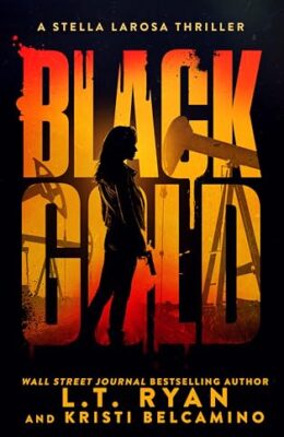 Black Gold (Stella LaRosa #3)