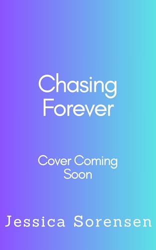 Chasing Forever
