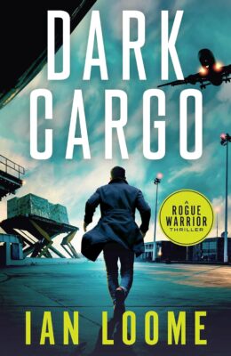 Dark Cargo (Rogue Warrior Thrillers #8)