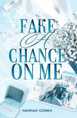 Fake A Chance On Me (Snowbell Ridge #3)
