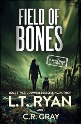 Field Of Bones (Maddie Castle #6)