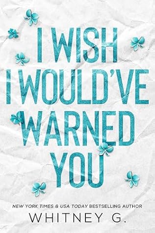 I Wish I Would’ve Warned You (Forbidden Wishes #3)