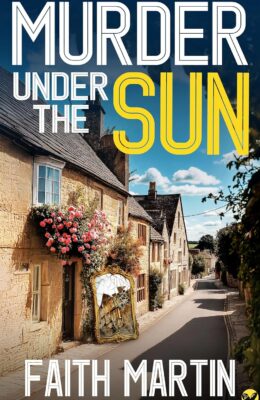 MURDER UNDER THE SUN (DI Hillary Greene #22)