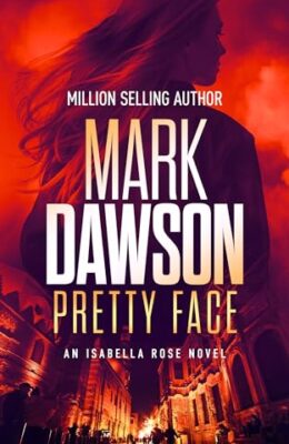 Pretty Face (Isabella Rose #6)