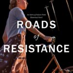 Roads Of Resistance