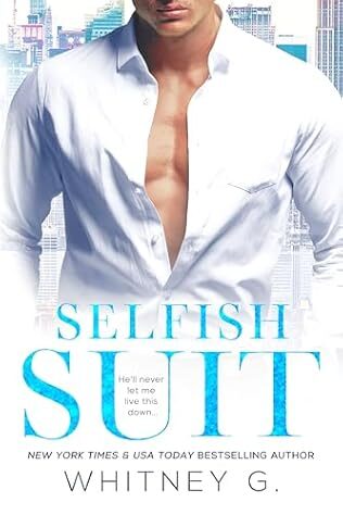 Selfish Suit (Steamy Latte Reads Collection #1)