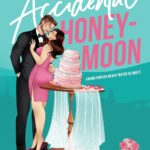 The Accidental Honeymoon
