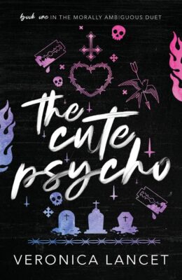 The Cute Psycho (Morally Ambiguous Duet #1)
