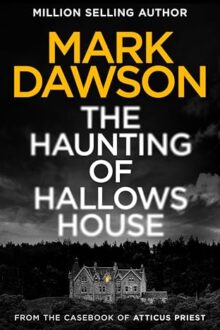 The Haunting Of Hallows House