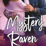 The Mystery Of Raven (Art Of Being Friends #5)