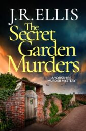 The Secret Garden Murders (Yorkshire Murder Mystery #13)