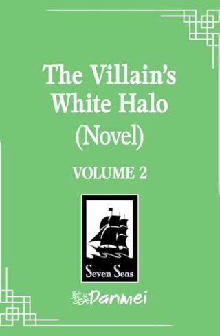 The Villain’s White Halo Vol. 2