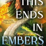 This Ends In Embers (The Divine Traitors #2)