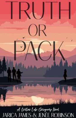 Truth Or Pack (Willow Lake Omegaverse)