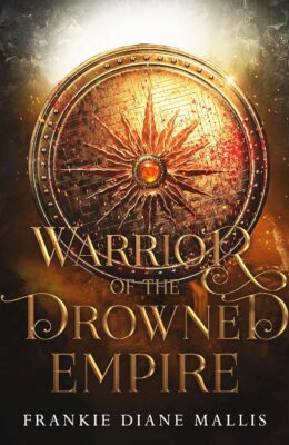 Warrior Of The Drowned Empire (Drowned Empire #6)