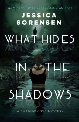 What Hides In The Shadows (Shadow Cove Mysteries #2)