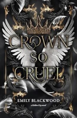 Crown So Cruel (Golden City #3)