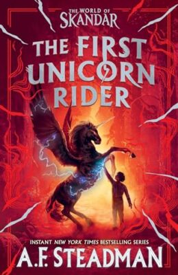 The First Unicorn Rider (Skandar #0.5)