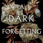 A Dark Forgetting