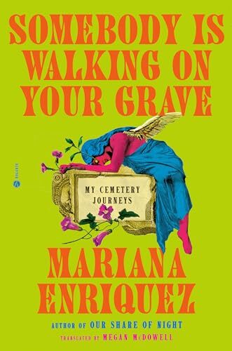 Somebody Is Walking On Your Grave: My Cemetery Journeys