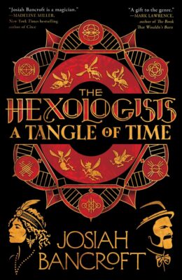 A Tangle Of Time (The Hexologists #2)