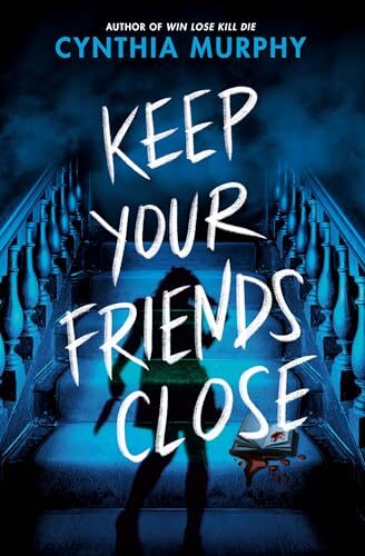 Keep Your Friends Close